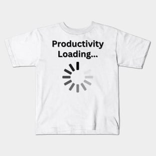 Productivity loading... Kids T-Shirt